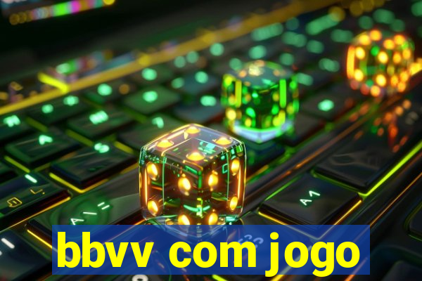 bbvv com jogo